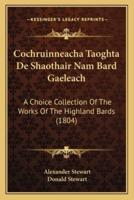 Cochruinneacha Taoghta De Shaothair Nam Bard Gaeleach