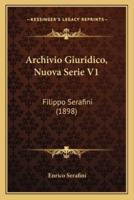 Archivio Giuridico, Nuova Serie V1
