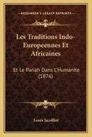 Les Traditions Indo-Europeennes Et Africaines