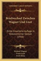 Briefwechsel Zwischen Wagner Und Liszt