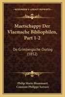 Maetschappy Der Vlaemsche Bibliophilen, Part 1-2