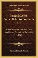 Justus Moser's Sammtliche Werke, Parts 3-4