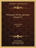 Dictionary Of The Apostolic Church V1