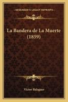 La Bandera De La Muerte (1859)