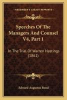 Speeches Of The Managers And Counsel V4, Part 1