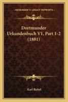 Dortmunder Urkundenbuch V1, Part 1-2 (1881)