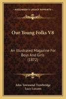 Our Young Folks V8