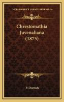 Chrestomathia Juvenaliana (1875)