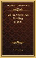 Een En Ander Over Voeding (1882)