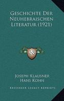 Geschichte Der Neuhebraischen Literatur (1921)