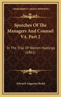Speeches Of The Managers And Counsel V4, Part 2