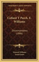 Cofiant Y Parch. E. Williams