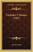 Ciudades Y Paisajes (1907)