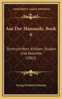 Aus Der Mansarde, Book 6