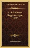Az Eskudtszek Magyarorszagon (1867)