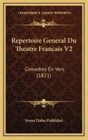 Repertoire General Du Theatre Francais V2