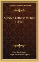 Selected Letters Of Pliny (1911)