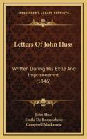 Letters Of John Huss
