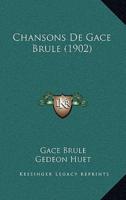 Chansons De Gace Brule (1902)