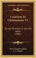 Cesarisme Et Christianisme V1