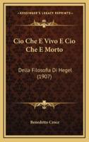 Cio Che E Vivo E Cio Che E Morto