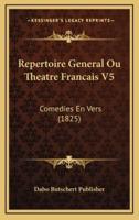 Repertoire General Ou Theatre Francais V5