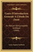 Cours D'Introduction Generale A L'Etude Du Droit