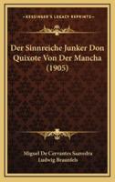 Der Sinnreiche Junker Don Quixote Von Der Mancha (1905)