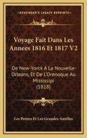 Voyage Fait Dans Les Annees 1816 Et 1817 V2