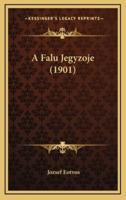 A Falu Jegyzoje (1901)