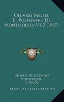 Oeuvres Melees Et Posthumes De Montesquieu V1-2 (1807)
