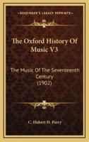 The Oxford History Of Music V3