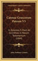 Catenae Graecorum Patrum V5
