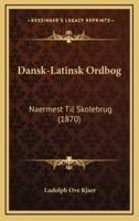 Dansk-Latinsk Ordbog