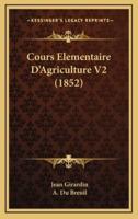 Cours Elementaire D'Agriculture V2 (1852)