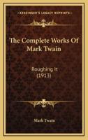 The Complete Works Of Mark Twain