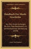 Handbuch Der Musik-Geschichte