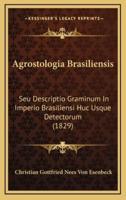 Agrostologia Brasiliensis