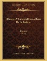 El Interes Y La Moral Como Bases De La Justicia