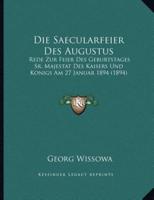 Die Saecularfeier Des Augustus