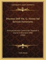 Discorso Dell' On. G. Alessio Sul Servizio Ferroviario