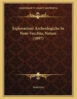 Esplorazioni Archeologiche In Noto Vecchio, Netum (1897)