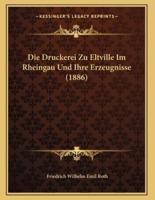 Die Druckerei Zu Eltville Im Rheingau Und Ihre Erzeugnisse (1886)