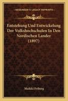 Entstehung Und Entwickelung Der Volkshochschulen In Den Nordischen Lander (1897)