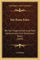 Die Bona Fides