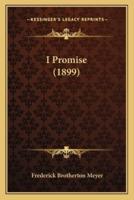 I Promise (1899)