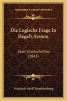 Die Logische Frage In Hegel's System