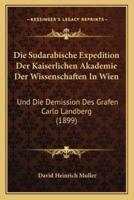 Die Sudarabische Expedition Der Kaiserlichen Akademie Der Wissenschaften In Wien