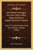 Die Beiden Fassungen Des Dem Abtei Aelfric Zugeschriebenen Angelsachsischen Traktats