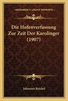 Die Hufenverfassung Zur Zeit Der Karolinger (1907)